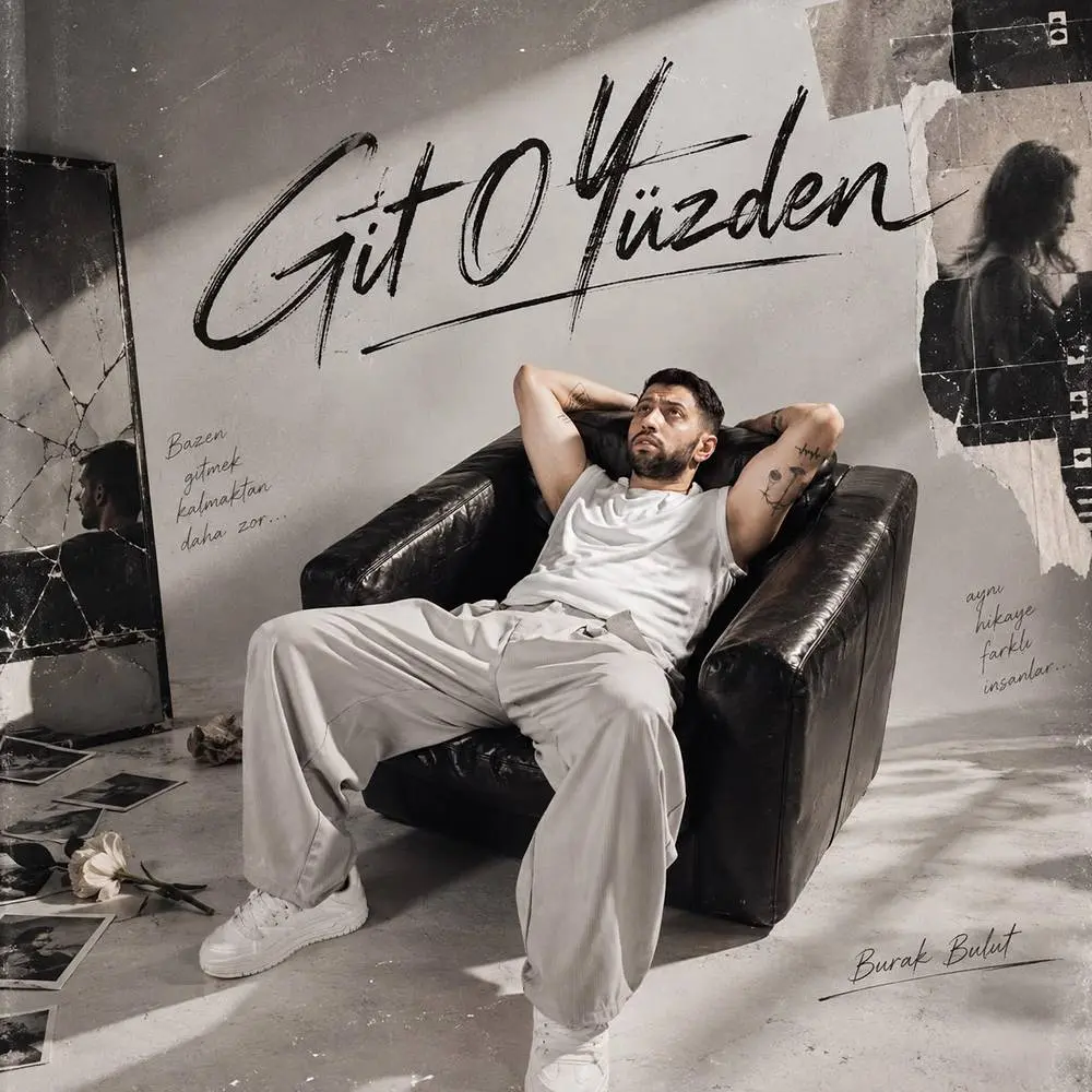 Git O Yüzden - Burak Bulut