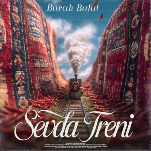 Sevda Treni - Burak Bulut