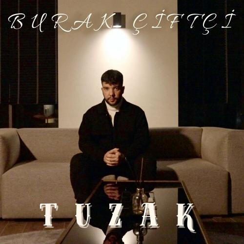 Burak Çiftçi - Tuzak