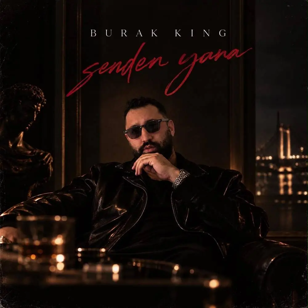 Senden Yana - Burak King