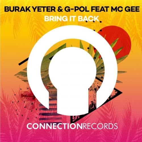 Bring It Back - Burak Yeter & G-Pol feat. Mc Gee