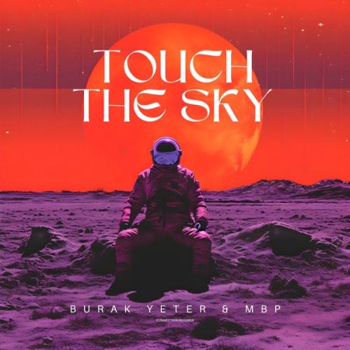 Burak Yeter & MBP - Touch The Sky (Radio Mix)