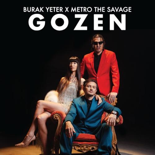 Gozen - Burak Yeter & Metro the Savage