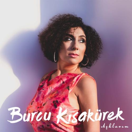 Aşklarım - Burcu Kısakürek