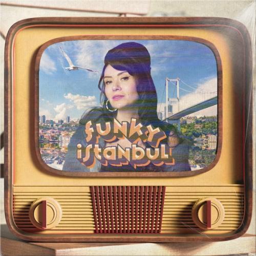 Funky Istanbul - Burcu Kurt