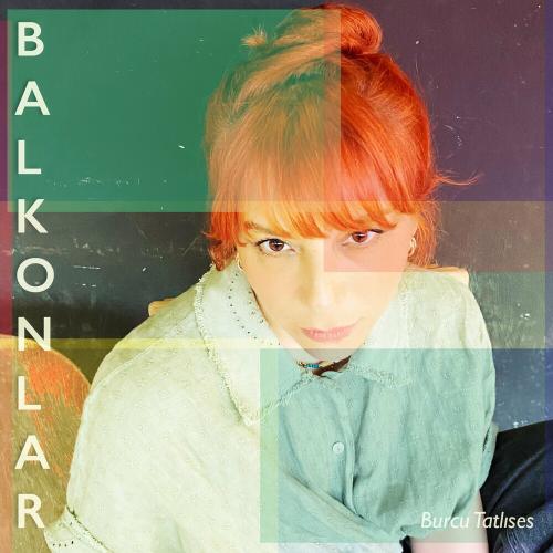 Balkonlar - Burcu Tatlıses