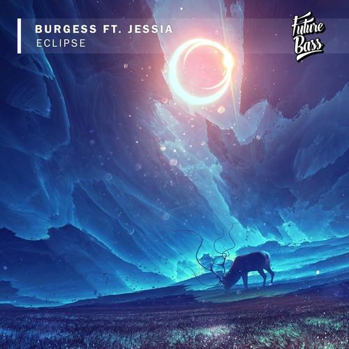 Eclipse (feat. JESSIA) - Burgess