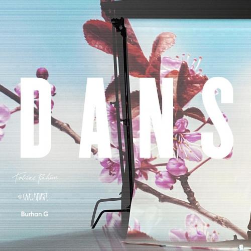 Burhan G feat. Carl Knast x Tobias Rahim - Dans