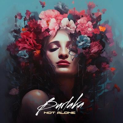 BURLAKA - Not Alone