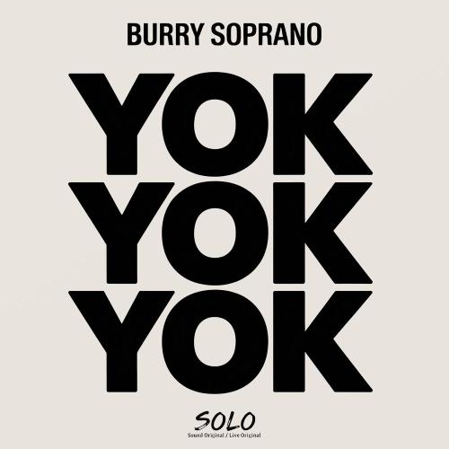 Burry Soprano - Yok Yok Yok