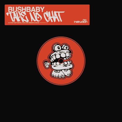 Bushbaby - Take No Chat