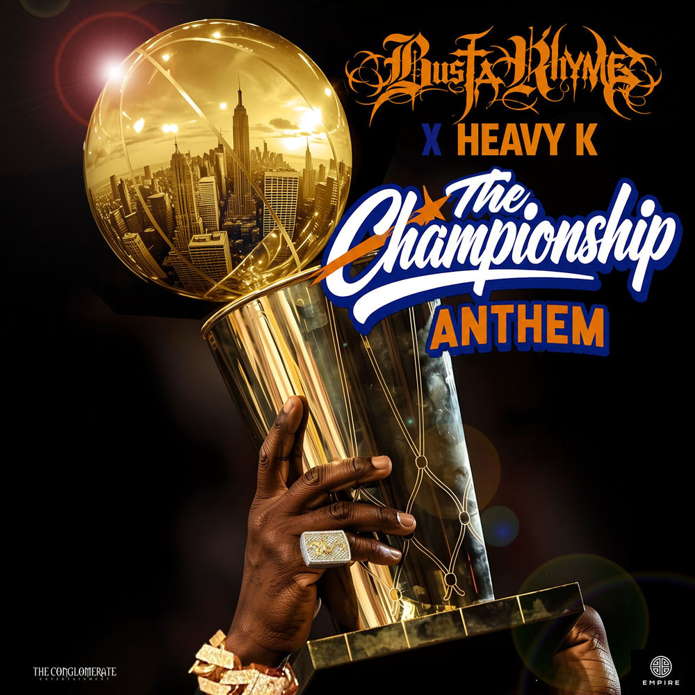 The Championship Anthem - Busta Rhymes & Heavy-K