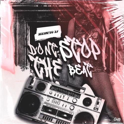 Butch U - Dont Stop the Beat