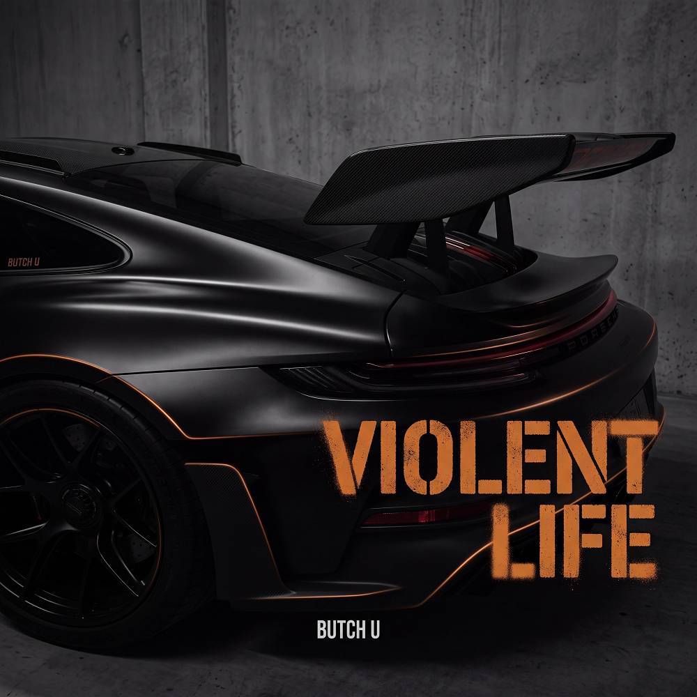 Violent Life - Butch U