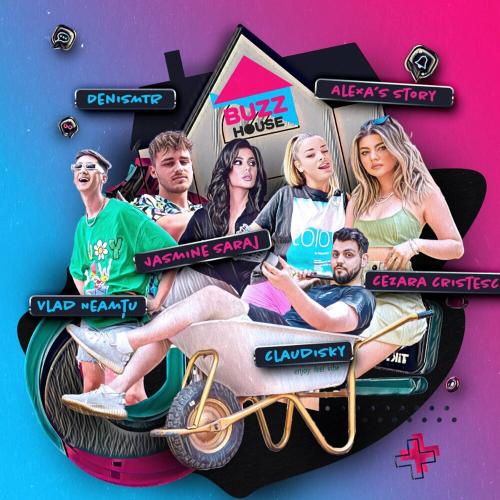 Buzz House feat. Alexasstory & Cezara & Claudisky & Jasmine Saraj & Vlad Neamtu - BIFA
