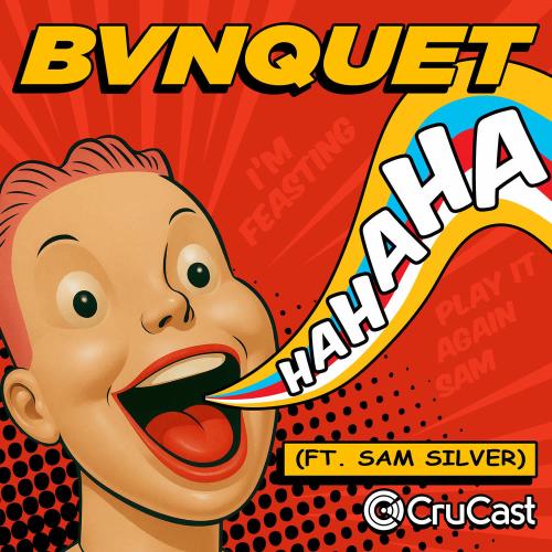 BVNQUET feat. Sam Silver - Hahaha