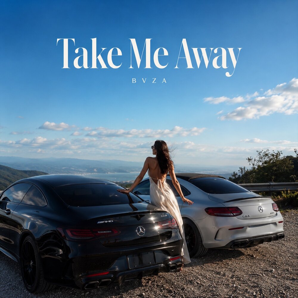 Take Me Away - BVZA