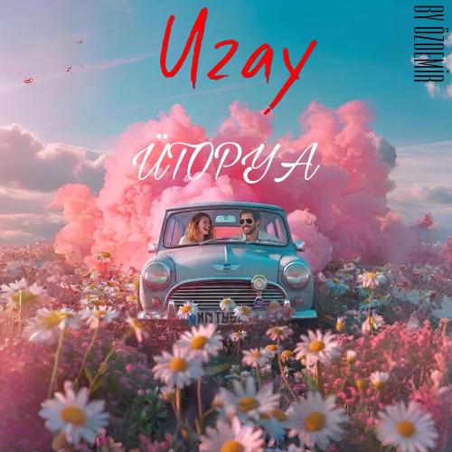 By Özdemir feat. UZAY - Ütopya