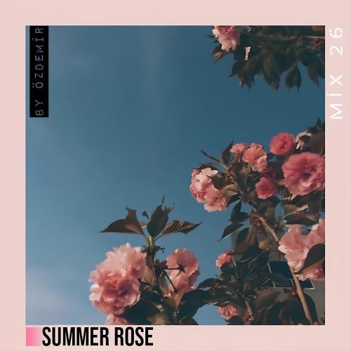 By Özdemir - Summer Rose