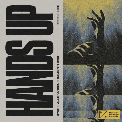 BYOR feat. Alle Farben & Damien N-Drix - Hands Up