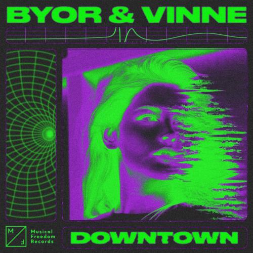 Downtown - BYOR & VINNE