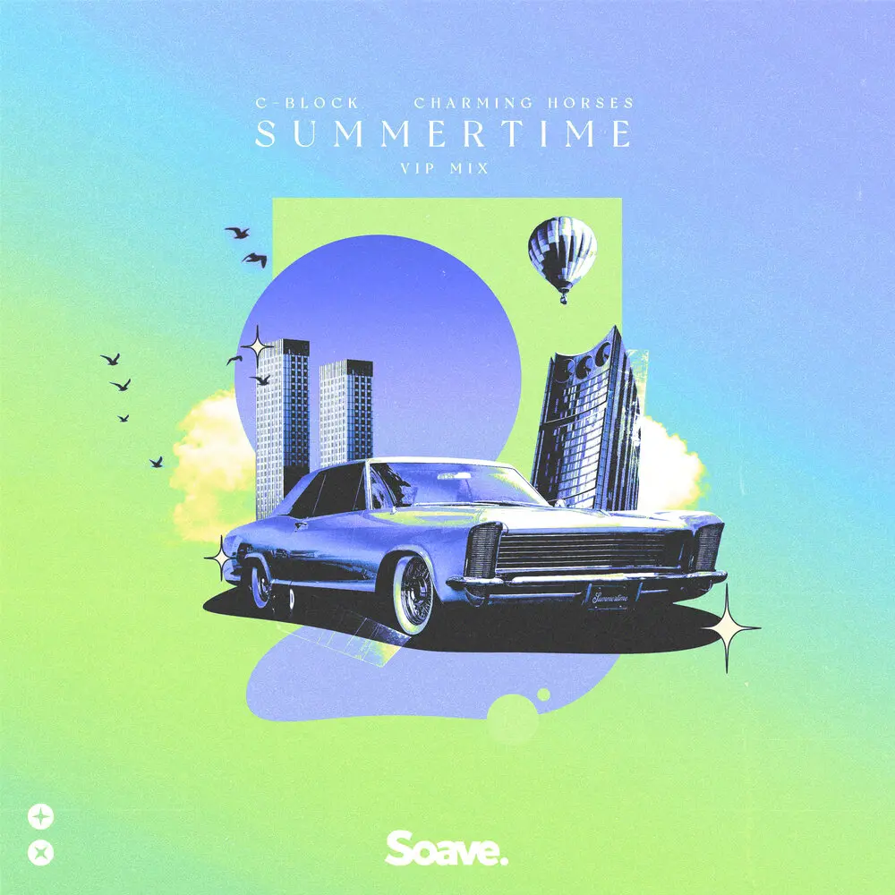 Summertime (VIP Mix) - C-Block, Charming Horses