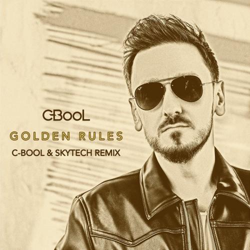 C-Bool & Skytech - Golden Rules (C-BooL x Skytech Remix)