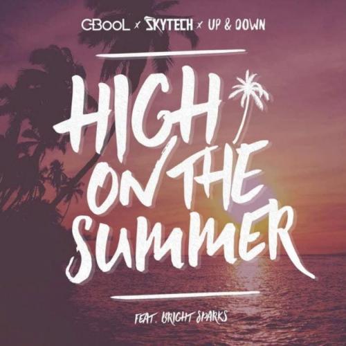 C-BooL, Skytech, Up & Down - High On The Summer
