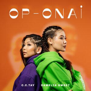 C.C.TAY, Damelya Sweet - Op-Onai
