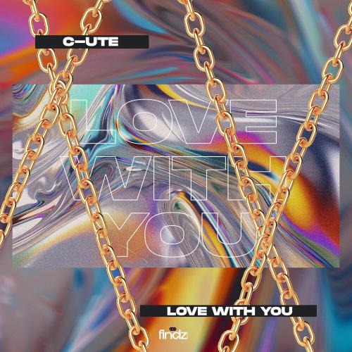 C-UTE - Love with You