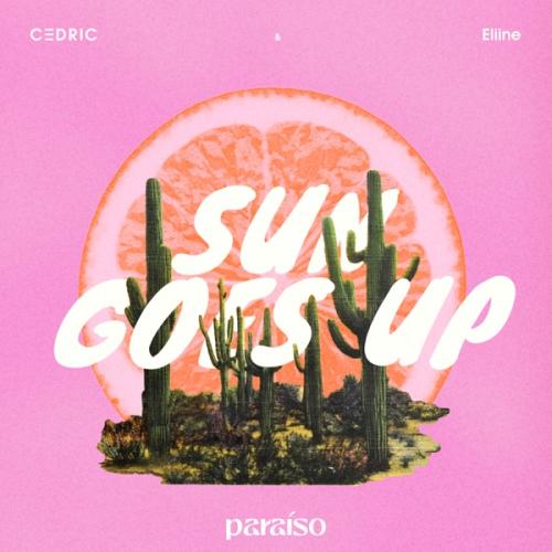 C3DRIC & Eliine - Sun Goes Up