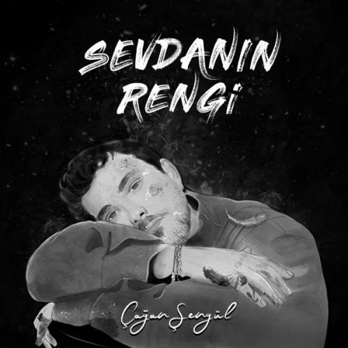 Sevdanın Rengi - Çağan Şengül