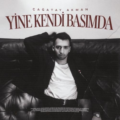 Çağatay Akman - Yine Kendi Başımda