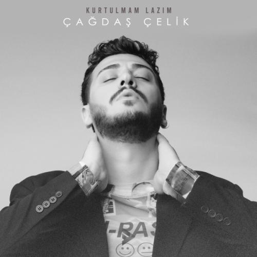 Kurtulmam Lazım - Çağdaş Çelik