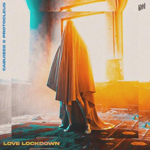 Cabuizee & Protocleus - Love Lockdown