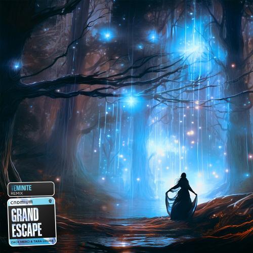 Cadmium, Zack Merci & Teminite feat. Tara Louise - Grand Escape (Teminite Remix)
