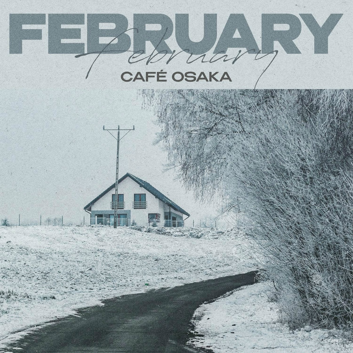 February - Café Osaka