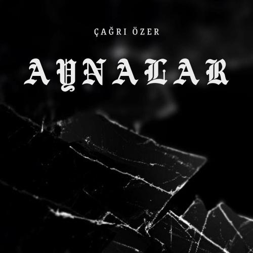 Cagri Ozer - Aynalar