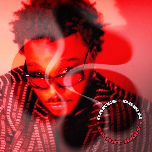 Cakes Da Killa, Dawn Richard - Do Dat Baby