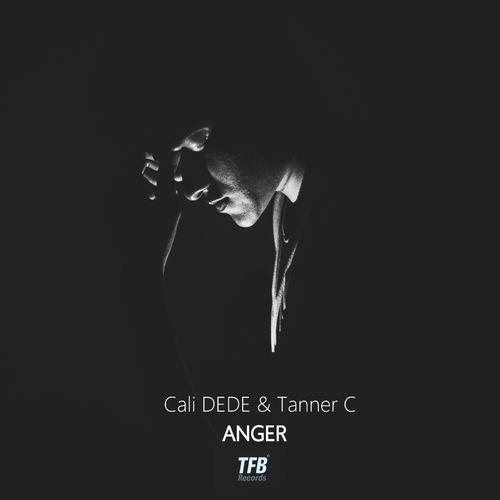 Cali DEDE & Tanner C - Anger