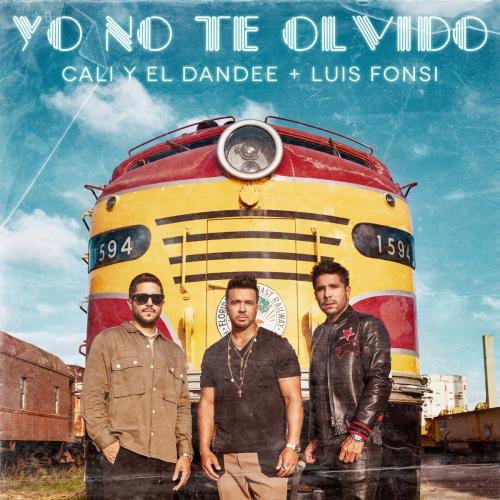Cali Y El Dandee feat. Luis Fonsi - Yo No Te Olvido