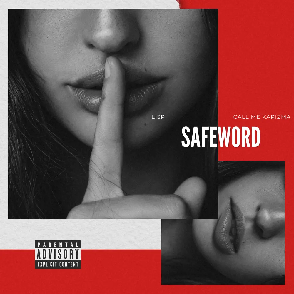 SAFEWORD - Call Me Karizma, Lisp