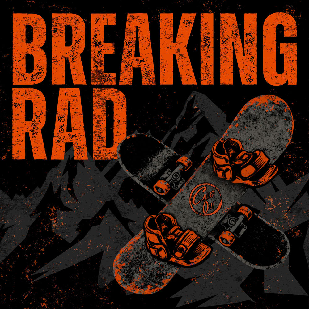 Called Out - Breaking Rad