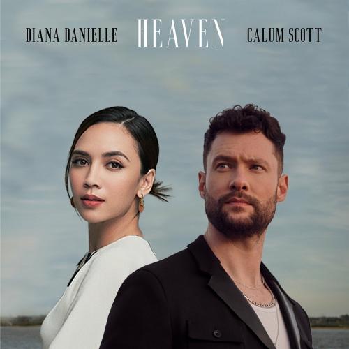 Heaven - Calum Scott feat. Diana Danielle