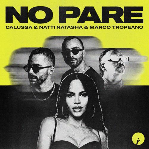 Calussa, NATTI NATASHA, Marco Tropeano - No Pare