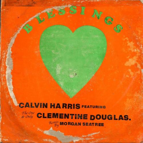 Calvin Harris, Clementine Douglas - Blessings (Morgan Seatree Remix)