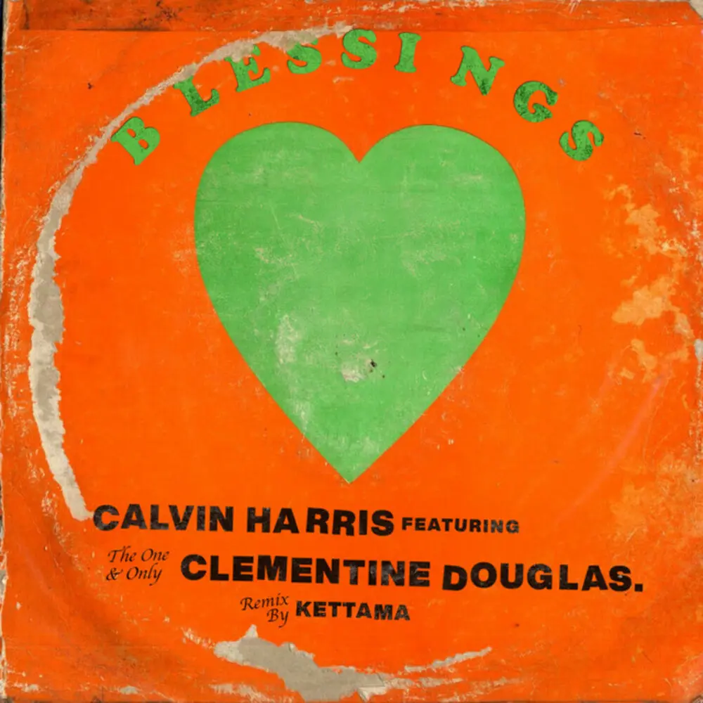 Blessings - KETTAMA Remix - Calvin Harris, Clementine Douglas, KETTAMA