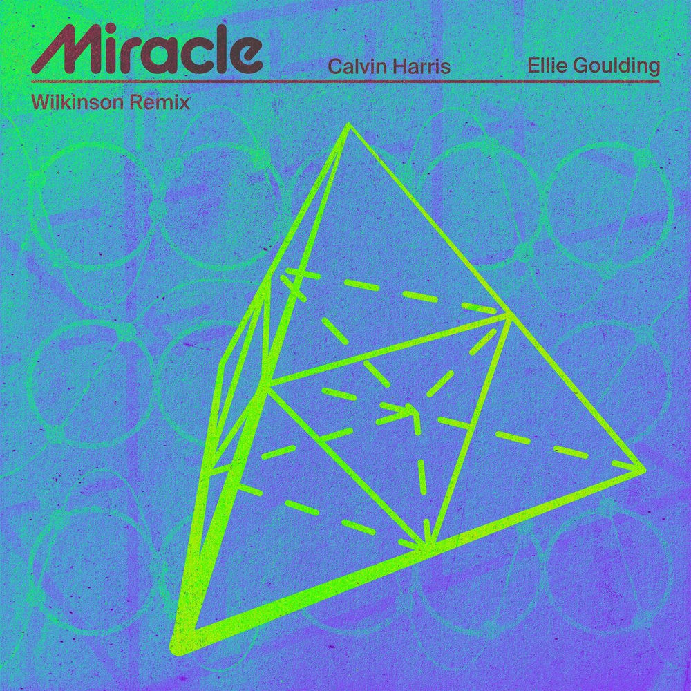 Miracle (Wilkinson Remix) (Feat. Wilkinson) - Calvin Harris & Ellie Goulding feat. Wilkinson