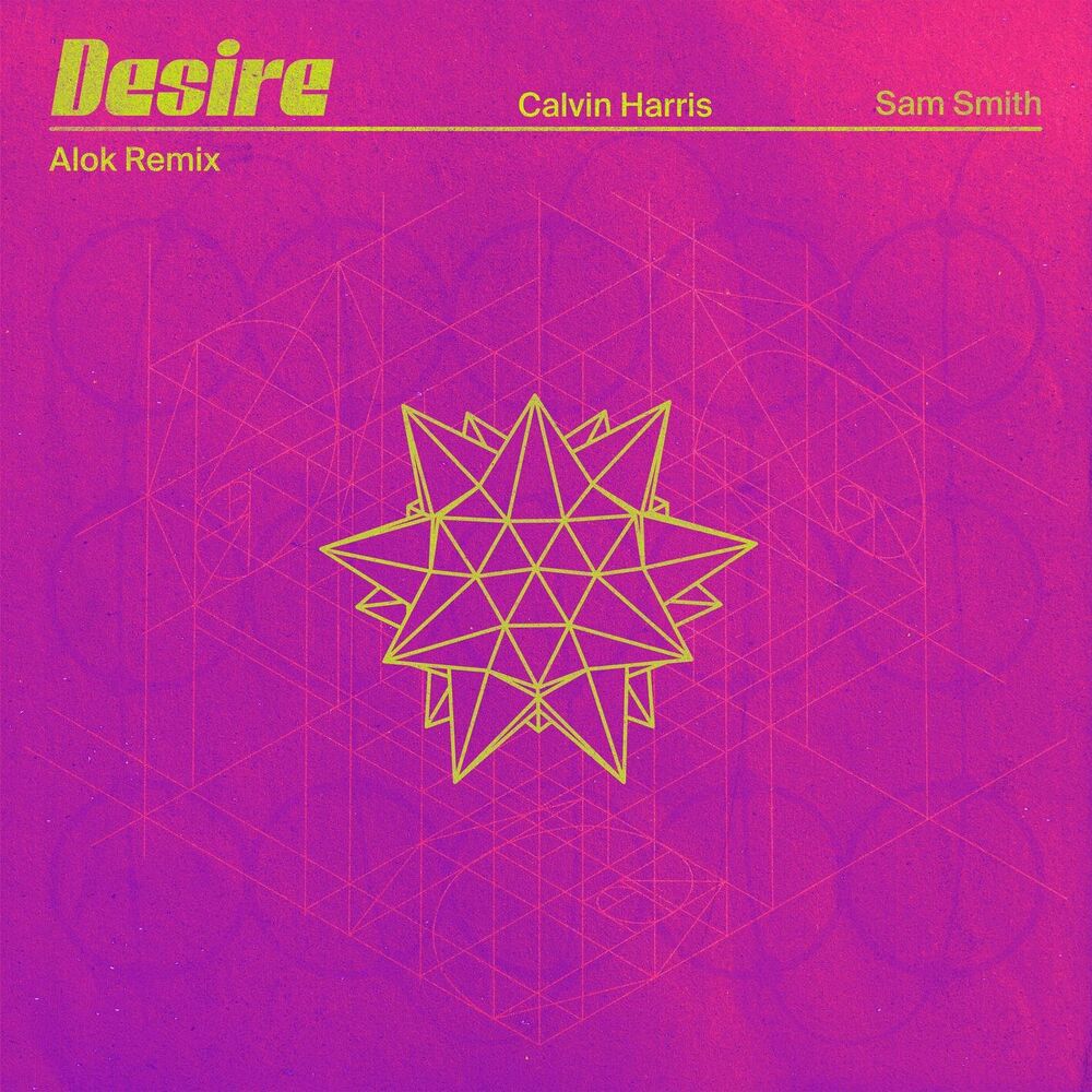 Desire (Alok Remix) (Feat. Alok) - Calvin Harris & Sam Smith feat. Alok