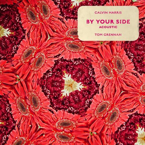 Calvin Harris & Tom Grennan - By Your Side (Acoustic)